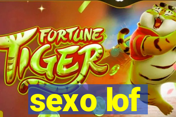 sexo lof